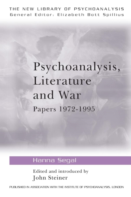 Psychoanalysis, Literature and War : Papers 1972-1995, Paperback / softback Book