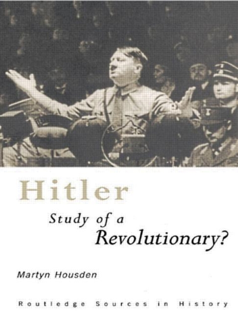Hitler : Study of a Revolutionary?, Hardback Book