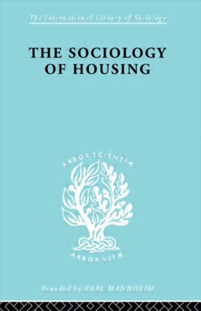 Sociology Of Housing   Ils 194, Hardback Book