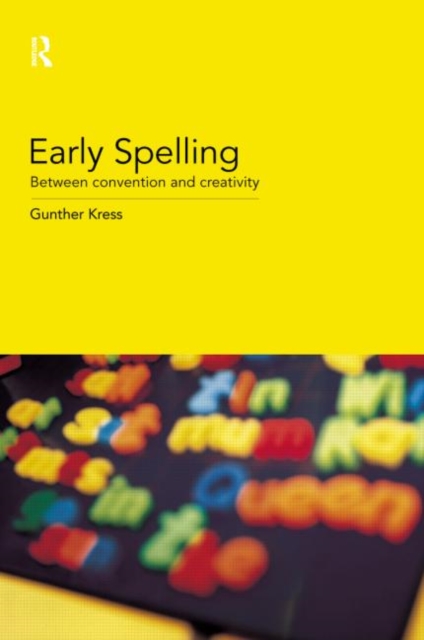 Early Spelling : From Convention to Creativity, Paperback / softback Book
