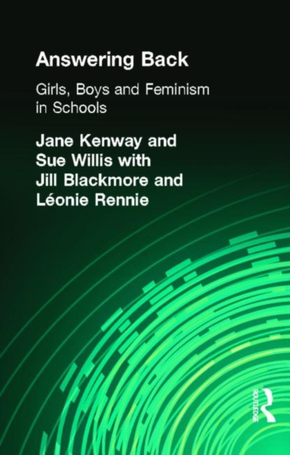 Answering Back : Girls, Boys and Feminism in Schools, Paperback / softback Book