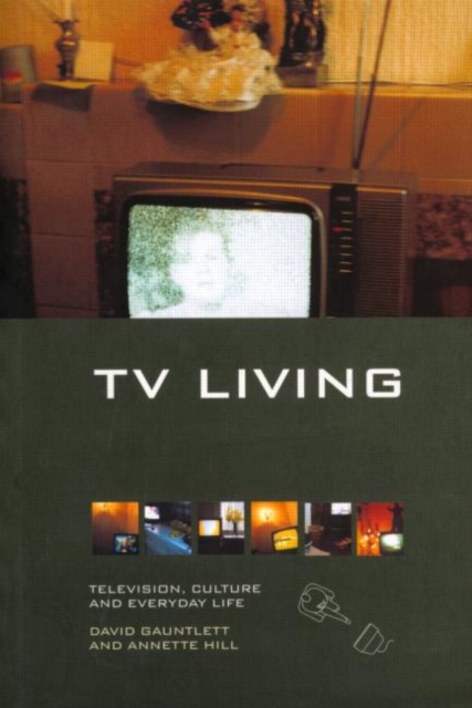 TV Living : Television, Culture and Everyday Life, Paperback / softback Book