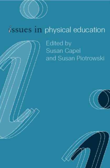 Issues in Physical Education, Paperback / softback Book