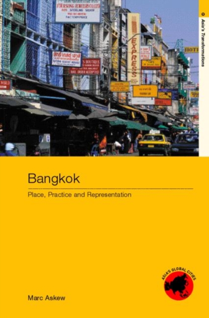 Bangkok : Place, Practice and Representation, Paperback / softback Book