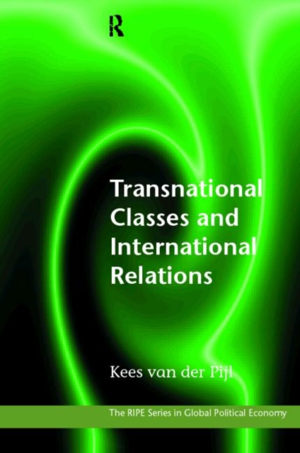 Transnational Classes and International Relations, Paperback / softback Book