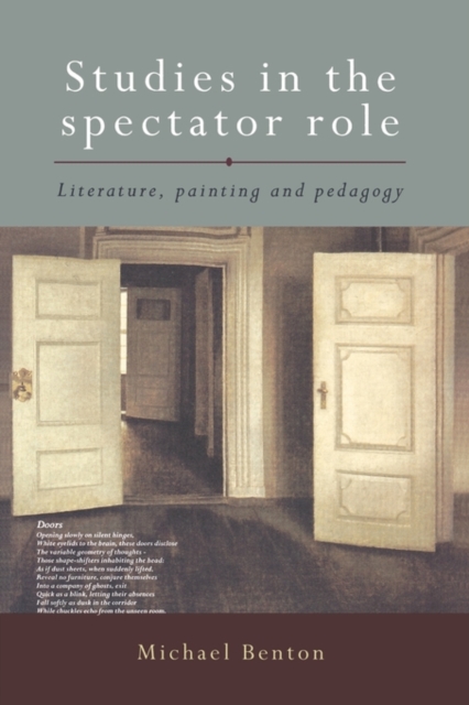 Studies in the Spectator Role : Literature, Painting and Pedagogy, Paperback / softback Book