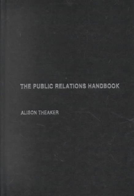 The Public Relations Handbook, Hardback Book
