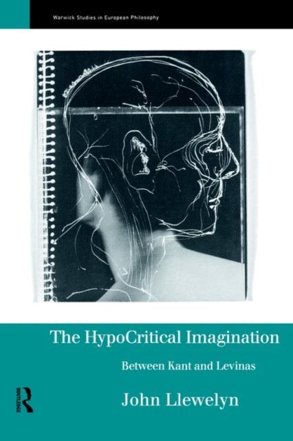 The Hypocritical Imagination : Between Kant and Levinas, Paperback / softback Book