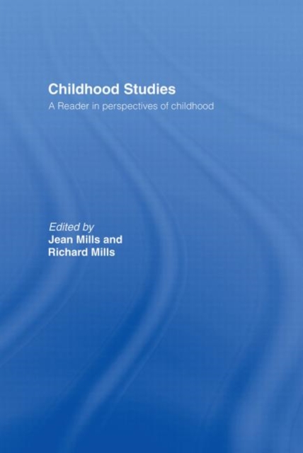 Childhood Studies : A Reader in Perspectives of Childhood, Hardback Book