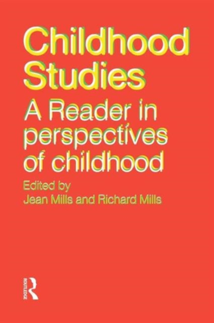 Childhood Studies : A Reader in Perspectives of Childhood, Paperback / softback Book