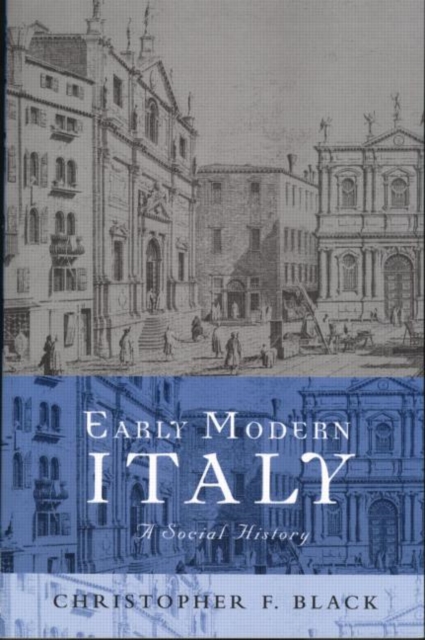 Early Modern Italy : A Social History, Paperback / softback Book