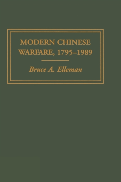 Modern Chinese Warfare, 1795-1989, Hardback Book
