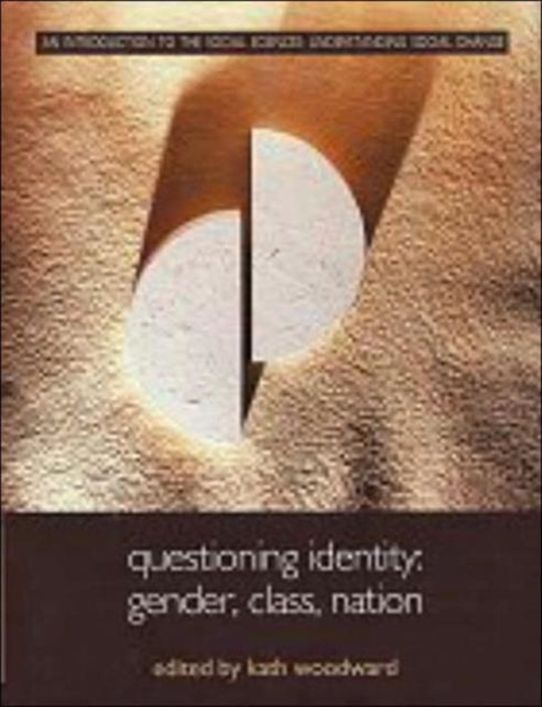 Questioning Identity : Gender, Class, Nation, Hardback Book