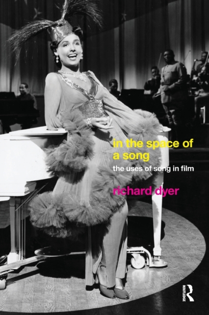 In The Space Of A Song : The Uses of Song in Film, Paperback / softback Book