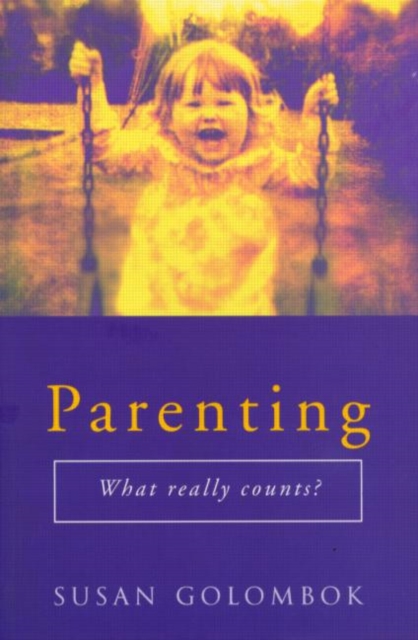 Parenting : What Really Counts?, Paperback / softback Book
