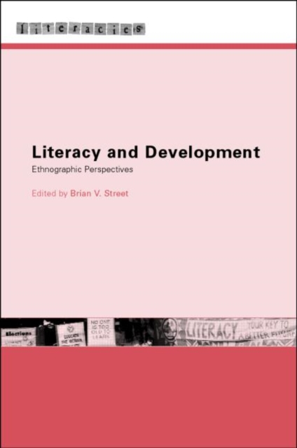 Literacy and Development : Ethnographic Perspectives, Paperback / softback Book