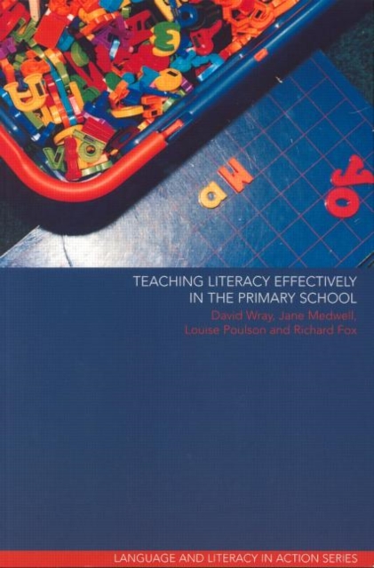 Teaching Literacy Effectively in the Primary School, Paperback / softback Book