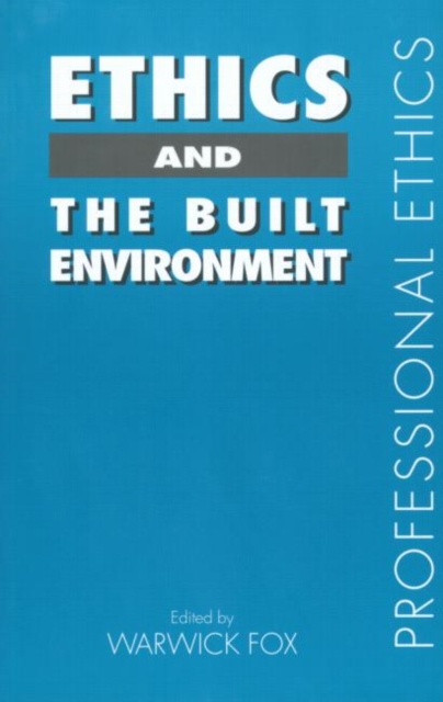 Ethics and the Built Environment, Paperback / softback Book