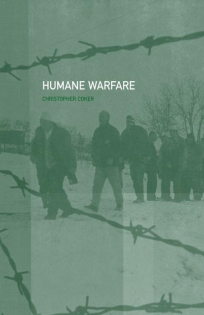 Humane Warfare, Hardback Book