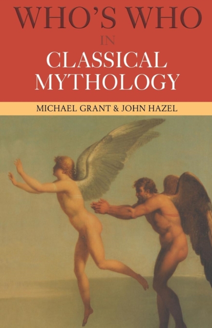 Who's Who in Classical Mythology, Paperback / softback Book