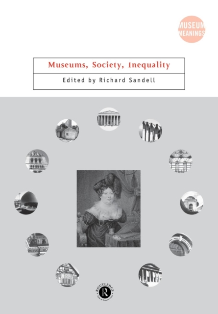 Museums, Society, Inequality, Paperback / softback Book