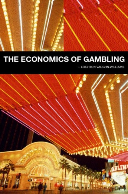 The Economics of Gambling, Hardback Book