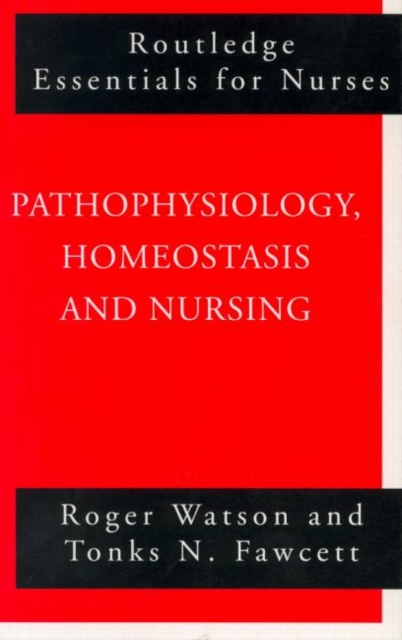 Pathophysiology, Homeostasis and Nursing, Paperback / softback Book