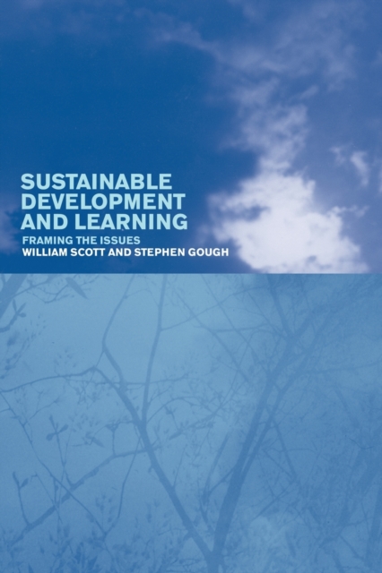 Sustainable Development and Learning: framing the issues, Paperback / softback Book