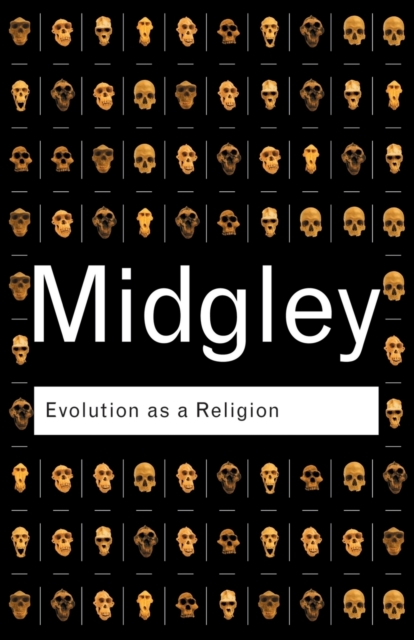Evolution as a Religion : Strange Hopes and Stranger Fears, Paperback / softback Book