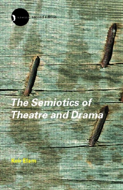The Semiotics of Theatre and Drama, Paperback / softback Book