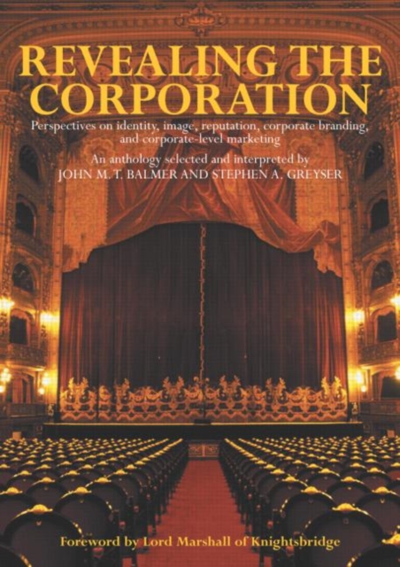 Revealing the Corporation : Perspectives on Identity, Image, Reputation, Corporate Branding and Corporate Level Marketing, Paperback / softback Book