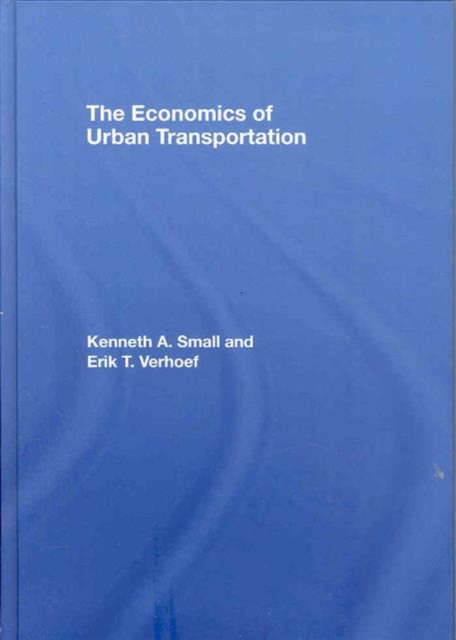 The Economics of Urban Transportation, Hardback Book