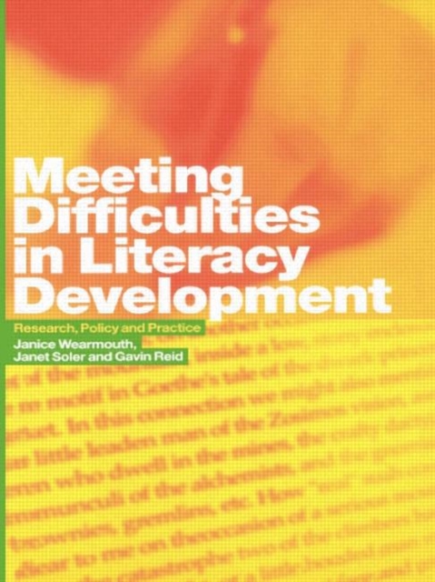 Meeting Difficulties in Literacy Development : Research, Policy and Practice, Hardback Book