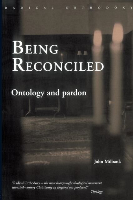 Being Reconciled : Ontology and Pardon, Paperback / softback Book