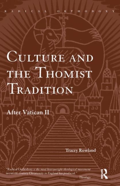 Culture and the Thomist Tradition : After Vatican II, Paperback / softback Book
