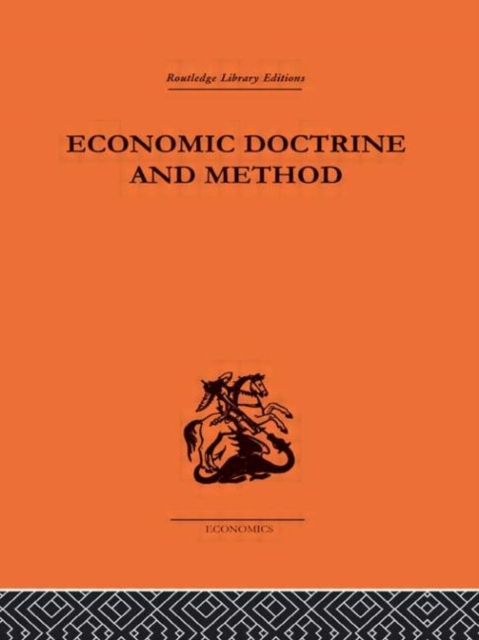 Economic Doctrine and Method, Hardback Book