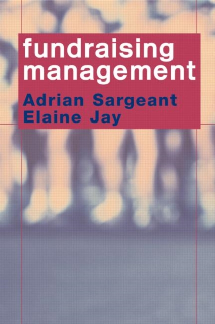 Fundraising Management : Analysis, Planning and Practice, Paperback / softback Book