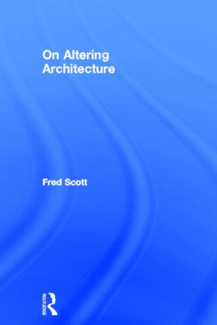 On Altering Architecture, Hardback Book