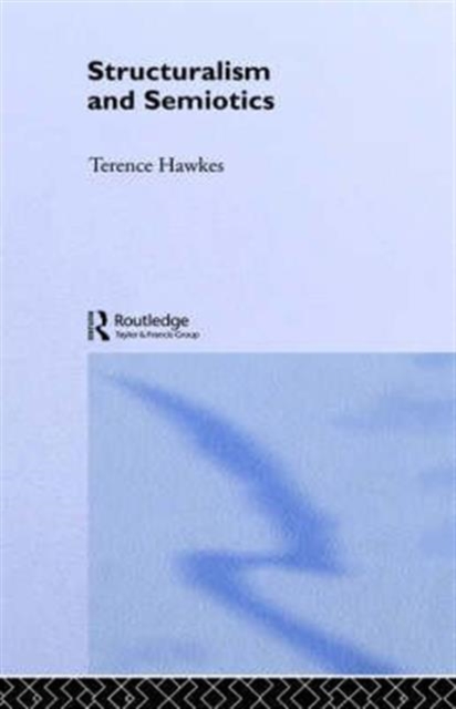 Structuralism and Semiotics, Hardback Book