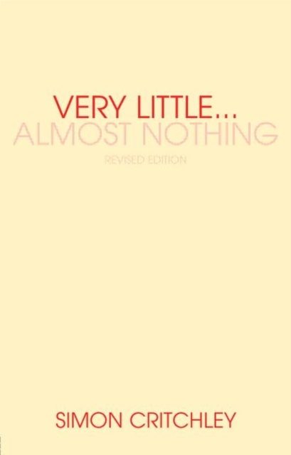 Very Little ... Almost Nothing : Death, Philosophy and Literature, Paperback / softback Book