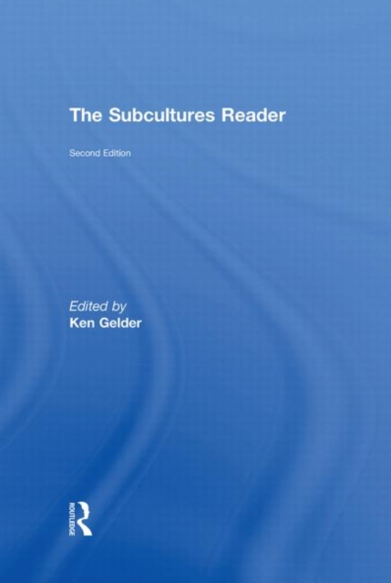 The Subcultures Reader : Second Edition, Hardback Book