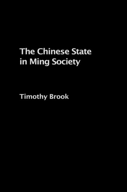 The Chinese State in Ming Society, Hardback Book
