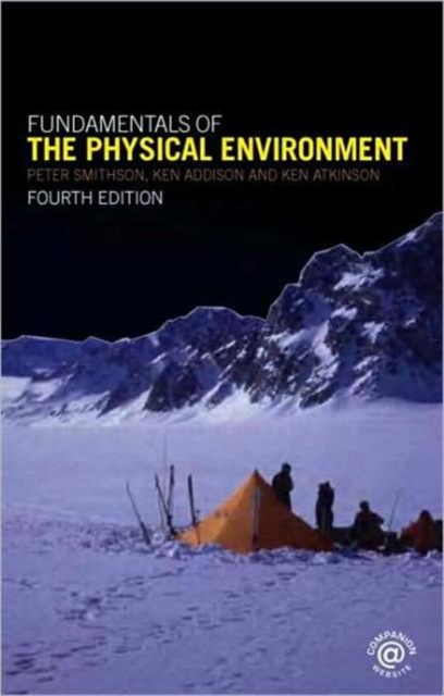 Fundamentals of the Physical Environment : Fourth Edition, Hardback Book