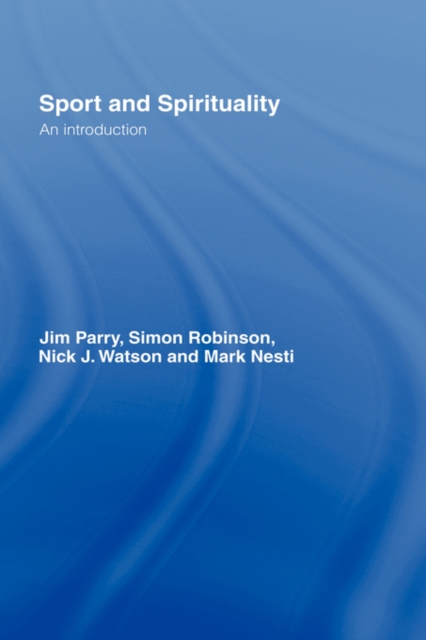 Sport and Spirituality : An Introduction, Hardback Book