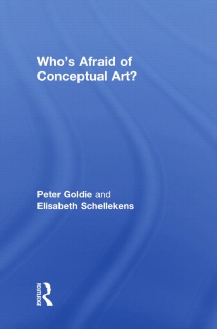 Who's Afraid of Conceptual Art?, Hardback Book