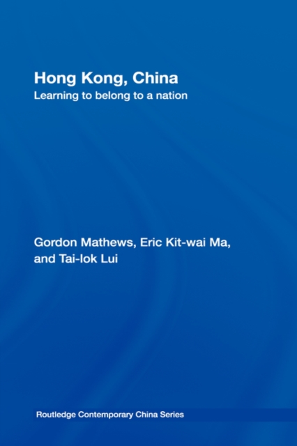 Hong Kong, China : Learning to belong to a nation, Hardback Book
