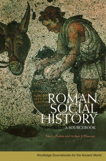 Roman Social History : A Sourcebook, Paperback / softback Book