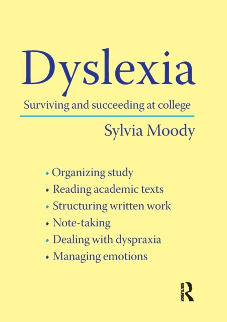 Dyslexia : Surviving and Succeeding at College, Paperback / softback Book
