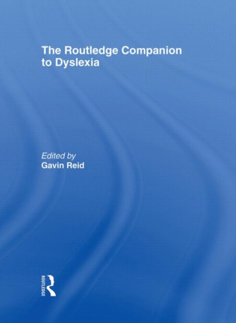 The Routledge Companion to Dyslexia, Hardback Book