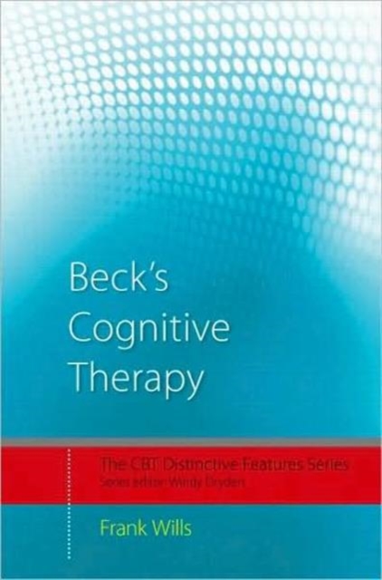 Beck's Cognitive Therapy : Distinctive Features, Hardback Book